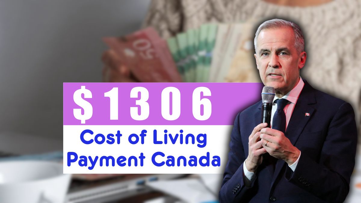 1,306 Cost of Living Payment in Canada