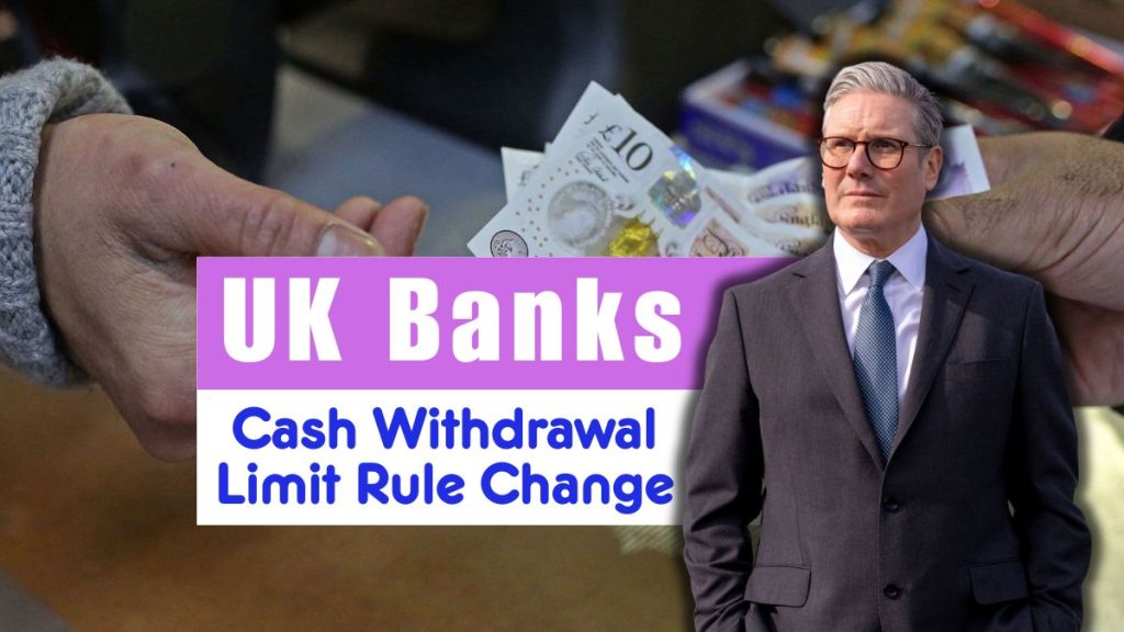 Cash Withdrawal Limit Rule Change